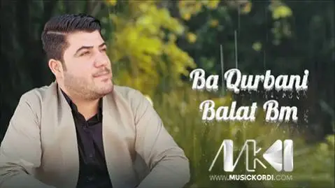 دانلود آهنگ به قوربانی بالات بم از آوات بوکانی به قوربانی بالات بم آوات بوکانی