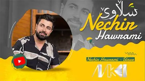 دانلود آهنگ سلاوی از نچیر هورامی نچیر هورامی سلاوی