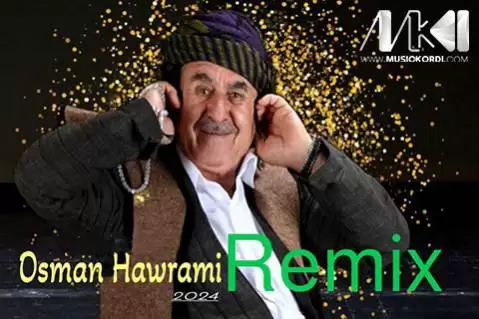 ریمیکس هه ی داد هه ی بیداد عثمان هورامی